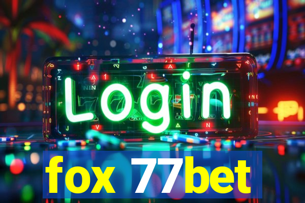 fox 77bet